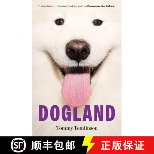 【3-4周达】Dogland: Passion, Glory, and Lots of Slobber at the Westminster Dog Show [9781982149338]