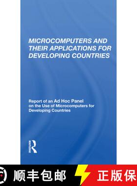 【3-4周达】Microcomputers And Their Applications For Developing Countries: Report of an Ad Hoc Panel ... [9780367160678]