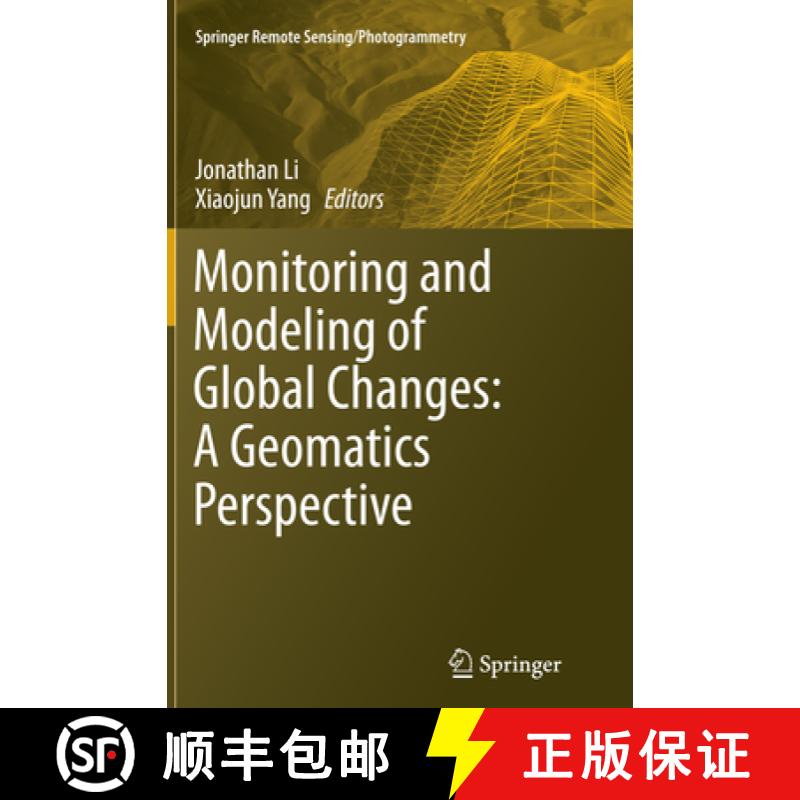 【3-4周达】Monitoring and Modeling of Global Changes: A Geomatics Perspective [9789402401561]
