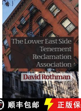 【3-4周达】The Lower East Side Tenement Reclamation Association [9781632430878]