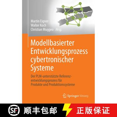【3-4周达】Modellbasierter Entwicklungsprozess cybertronischer Systeme: Der PLM-unterstützte Referen... [9783662551233]