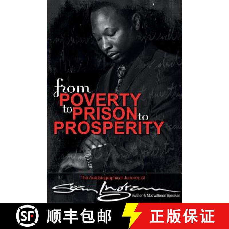 【3-4周达】From Poverty to Prison to Prosperity: The Autobiographical Journey of Sean Ingram [9780974904962]