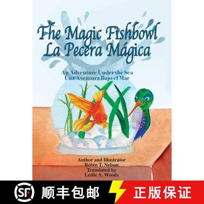 【3-4周达】The Magic Fishbowl / La Pecera Magica: An Adventure Under the Sea / Una aventura bajo el mar [9780999498576]
