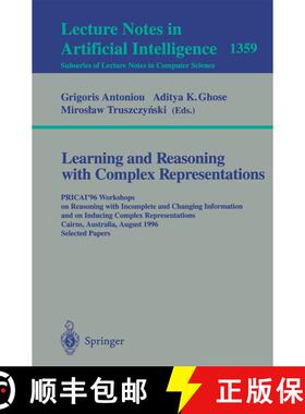 【3-4周达】Learning and Reasoning with Complex Representations: PRICAI'96 Workshops on Reasoning with... [9783540644132]