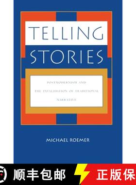 【3-4周达】Telling Stories : Postmodernism and the Invalidation of Traditional Narrative [9780847680429]