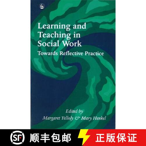 【3-4周达】Learning and Teaching in Social Work: Towards Reflective Practice [9781853022371]
