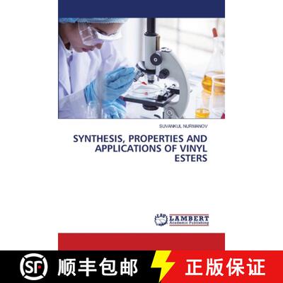 【3-4周达】Synthesis, Properties and Applications of Vinyl Esters [9786200055040]