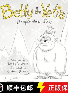 【3-4周达】Betty the Yeti's Disappointing Day [9780648191407]