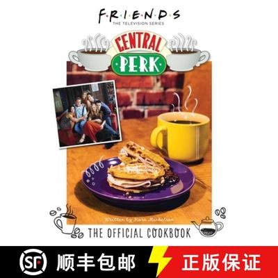 Friends: The Official Central Perk Cookbook (Classic TV Cookbooks, 90s Tv) [9781647224264]