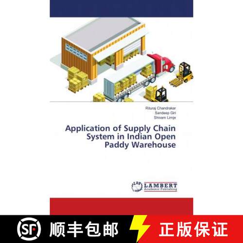 预订 Application of Supply Chain System in Indian Open Paddy Warehouse [9786138336051]
