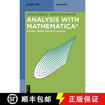 【3-4周达】Analysis with Mathematica(r): Volume 1: Single Variable Calculus [9783110590135]