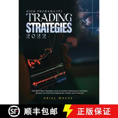 【3-4周达】High Probability Trading Strategies 2022: The Best Day Trading and Scalping Strategies to ... [9781804343623]
