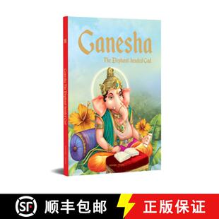 Elephant History Mythology 预订 From God 9789389432411 Illustrated Headed Indian Stories The And Ganesha
