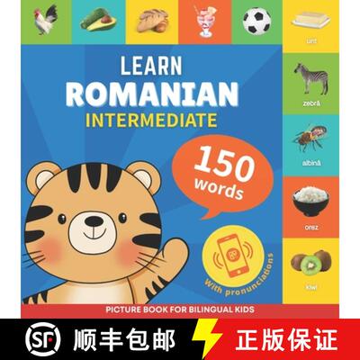 【3-4周达】Learn romanian - 150 words with pronunciations - Intermediate: Picture book for bilingual ... [9782384570225]