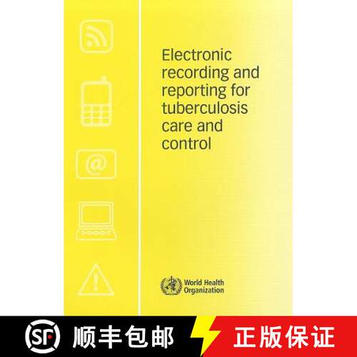 【3-4周达】Electronic Recording and Reporting for Tuberculosis Care and Control [9789241564465]