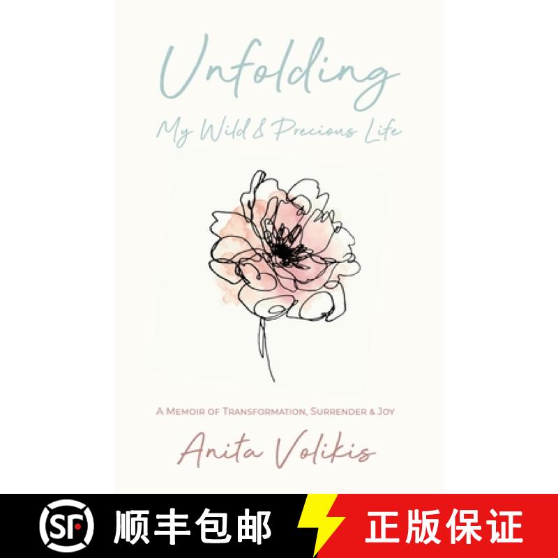 【3-4周达】Unfolding My Wild & Precious Life: A Memoir of Transformation, Surrender & Joy [9781989716427]