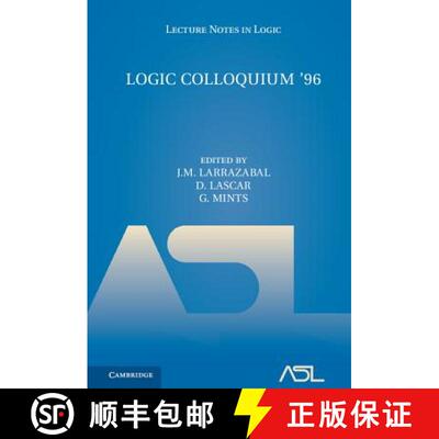 预订 Logic Colloquium '96: Proceedings of the Colloquium held in San Sebastian, Spain, July 9–15, 19... [9781107166080]