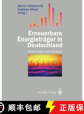 【3-4周达】Erneuerbare Energieträger in Deutschland: Potentiale und Kosten [9783540566311]