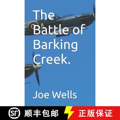 【3-4周达】The Battle of Barking Creek. [9780993523014]