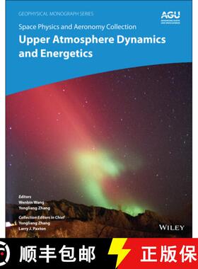 【3-4周达】Space Physics And Aeronomy Volume 4 - Upper Atmosphere Dynamics And Energetics [Wiley能源] [9781119507567]