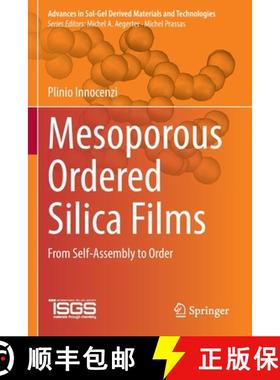 【3-4周达】Mesoporous Ordered Silica Films : From Self-Assembly to Order [9783030895389]