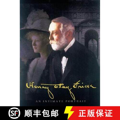 【3-4周达】精装 Henry Clay Frick : An Intimate Portrait [9780789205001]
