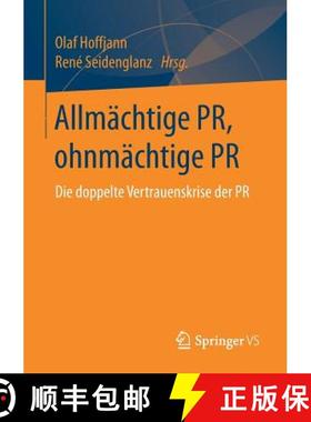 【3-4周达】Allmächtige PR, ohnmächtige PR : Die doppelte Vertrauenskrise der PR [9783658184544]