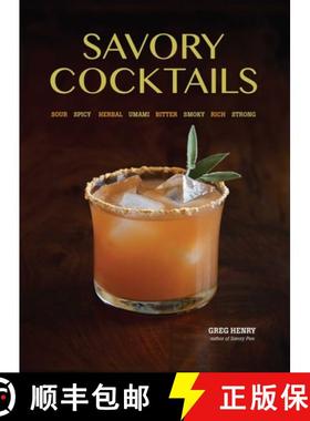 【3-4周达】Savory Cocktails: Sour, Spicy, Herbal, Umami, Bitter, Smoky, Rich, Strong [9781612432229]