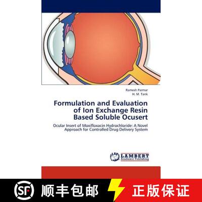 预订 Formulation and Evaluation of Ion Exchange Resin Based Soluble Ocusert [9783843363372]