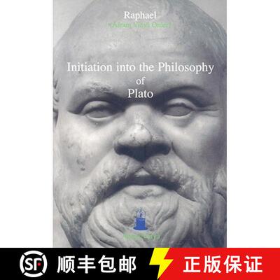 【3-4周达】Initiation Into the Philosophy of Plato [9781931406079]
