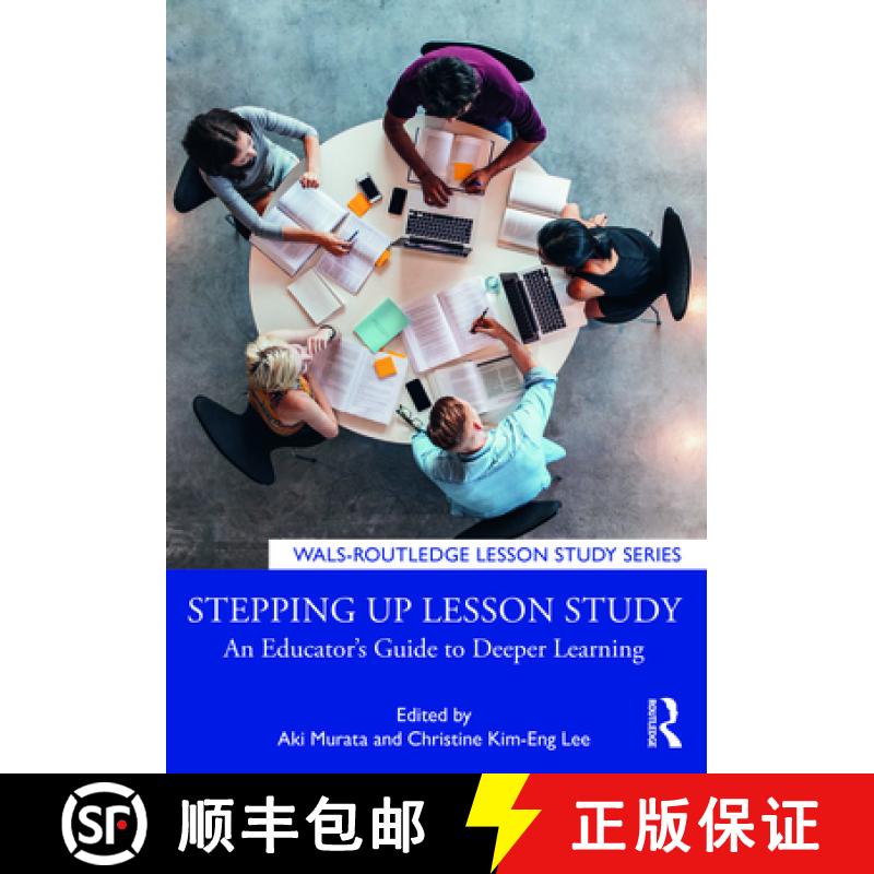 【3-4周达】Stepping up Lesson Study : An Educator's Guide to Deeper Learning [9780367433383]