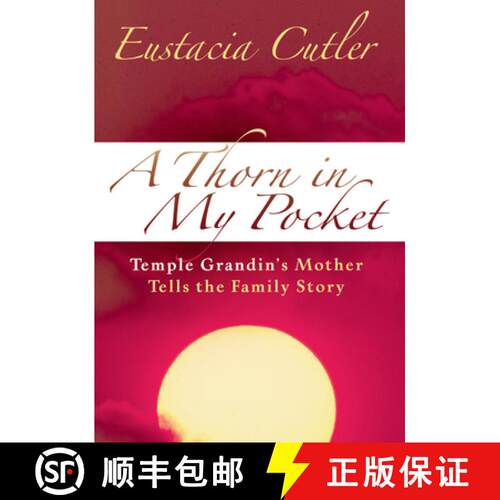 【3-4周达】A Thorn in My Pocket – Temple Grandin`s Mother Tells the Family Story [9781941765401]