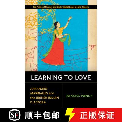 【3-4周达】Learning to Love: Arranged Marriages and the British Indian Diaspora [9780813599649]