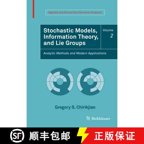 【3-4周达】精装 Stochastic Models, Information Theory, and Lie Groups, Volume 2: Analytic Methods and... [9780817649432]