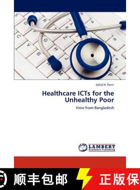 预订 Healthcare ICTs for the Unhealthy Poor [9783848436675]