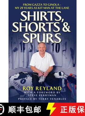 【3-4周达】Shirts, Shorts and Spurs: From Gazza to Ginola - My 29 Years as Kit Manager at the Lane [9781843584124]