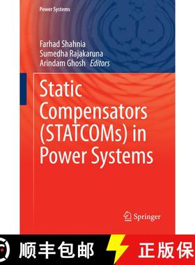 【3-4周达】Static Compensators (STATCOMs) in Power Systems [9789812872807]