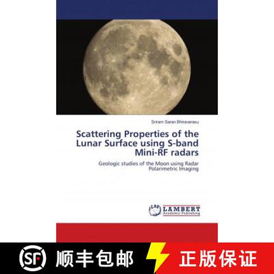 预订 Scattering Properties of the Lunar Surface using S-band Mini-RF radars [9786139961122]