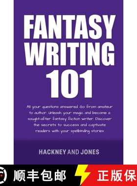 【3-4周达】Fantasy Writing 101: All Your Questions Answered. Go From Amateur To Author. Unleash Your ... [9781915216861]