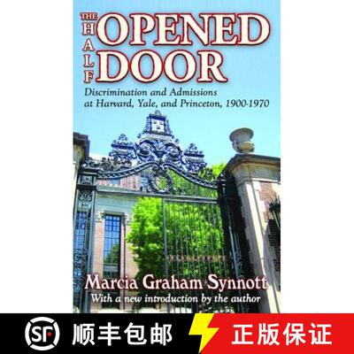 【3-4周达】精装 The Half-Opened Door: Discrimination and Admissions at Harvard, Yale, and Princeton, ... [9781138536081]