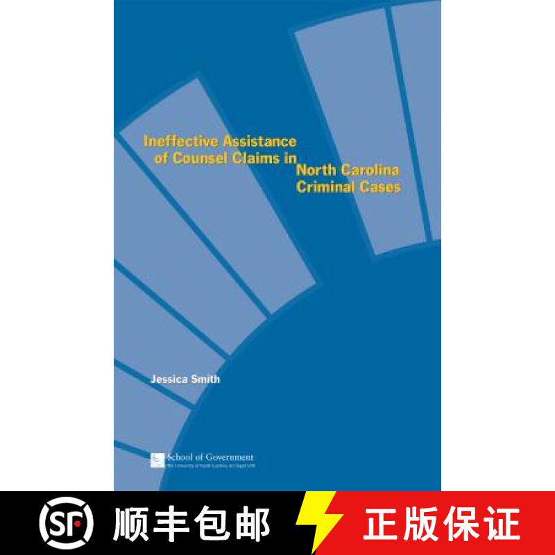 预订 Ineffective Assistance of Counsel Claims in North Carolina Criminal Cases [9781560114543]