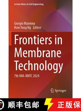 【3-4周达】Frontiers in Membrane Technology: 7th IWA-RMTC 2024 [9783031633591]