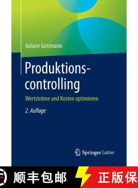 【3-4周达】Produktionscontrolling : Wertströme und Kosten optimieren [9783658225377]
