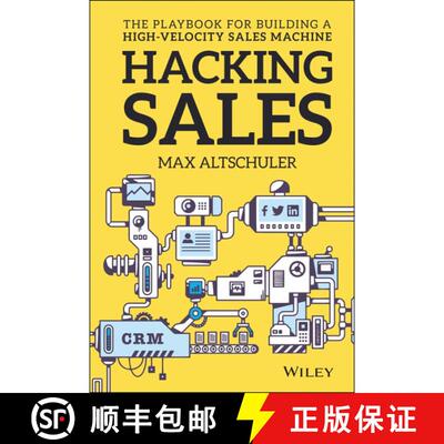 【3-4周达】精装 Hacking Sales: The Ultimate Playbook For Building A High Velocity Sales Machine [Wile... [9781119281641]