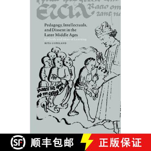 【3-4周达】精装 Pedagogy, Intellectuals, and Dissent in the Later Middle Ages: Lollardy and Ideas of ... [9780521652384]