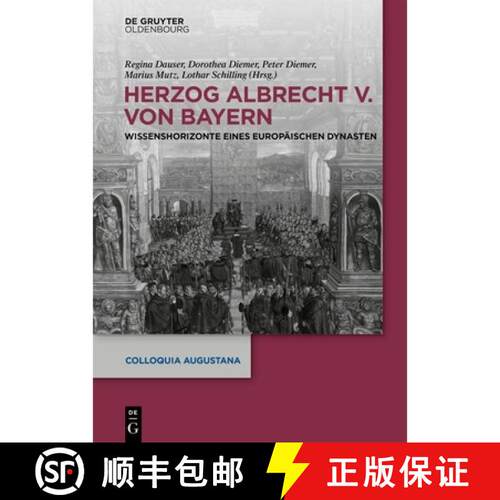 【3-4周达】精装 Herzog Albrecht V. von Bayern – Wissenshorizonte eines europäischen Dynasten [9783111080024]