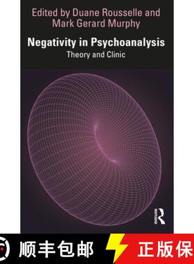 【3-4周达】Negativity in Psychoanalysis: Theory and Clinic [9781032452098]