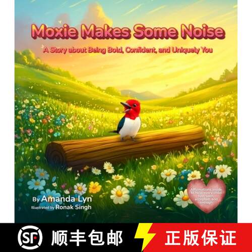 【3-4周达】Moxie Makes Some Noise: A Story about Being Bold, Confident, and Uniquely You [9798999296474]