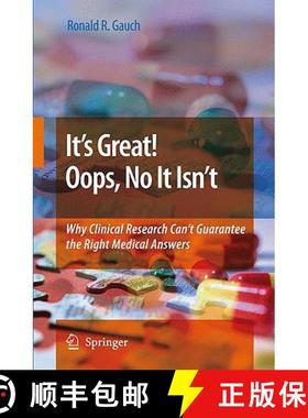 【3-4周达】It's Great! Oops, No It Isn't : Why Clinical Research Can't Guarantee The Right Medical An... [9781402089060]