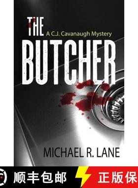 预订 The Butcher (A C. J. Cavanaugh Mystery) [9780971645387]